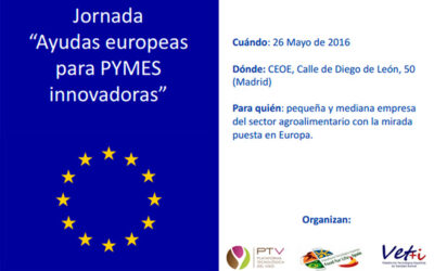 Jornada «Ayudas Europeas para PYMES innovadoras», dirigida a empresas del sector agroalimentario